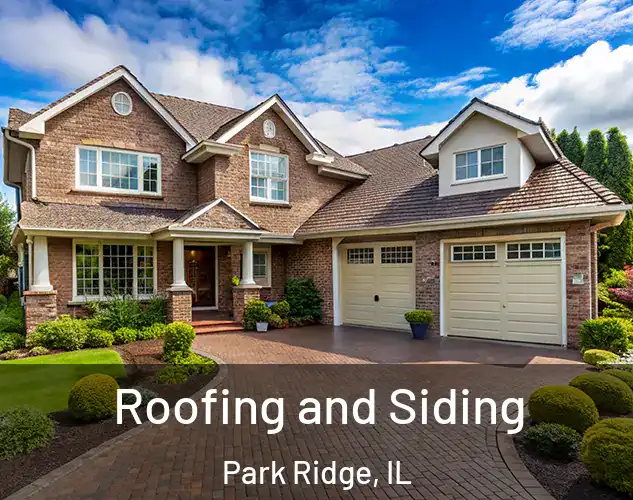  Roofing and Siding Park Ridge, IL